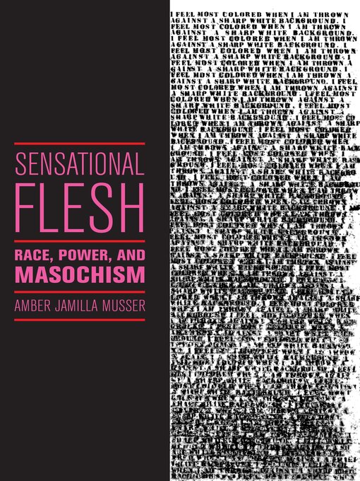 Title details for Sensational Flesh by Amber Jamilla Musser - Available